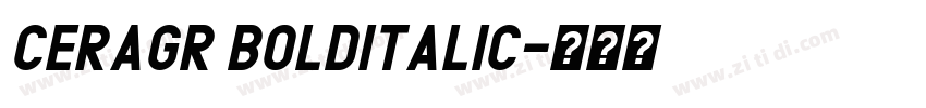 CeraGR BoldItalic字体转换
